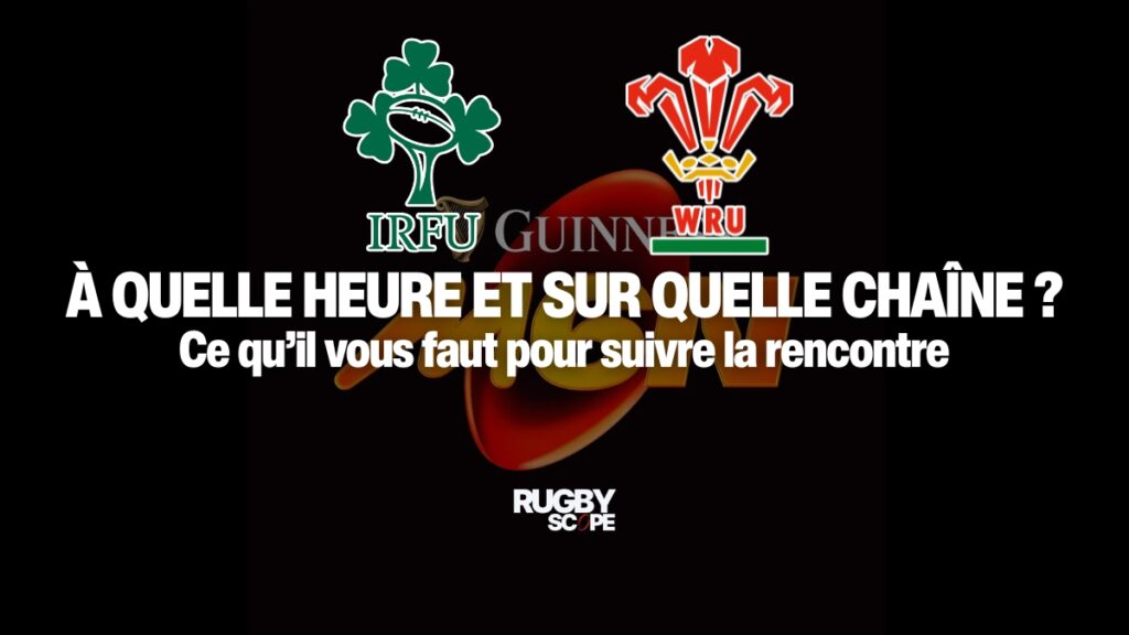 découvrez l'heure de diffusion et la chaîne tv pour le match irlande vs france du tournoi des 6 nations 2025. ne manquez rien de cette rencontre internationale incontournable !